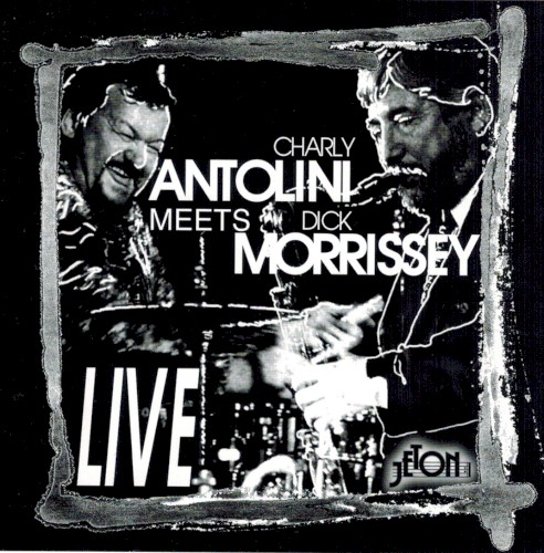 Charly Antolini Meets Dick Morissey封面