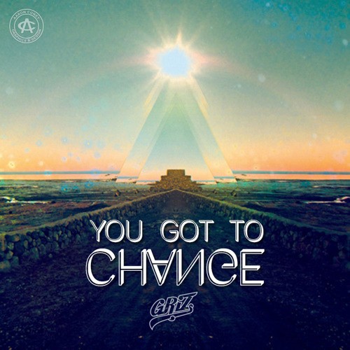 You Got To Change封面