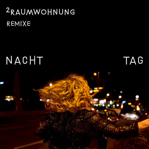 Nacht und Tag Remixe封面