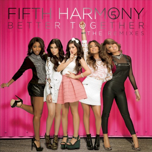 Better Together: The Remixes封面