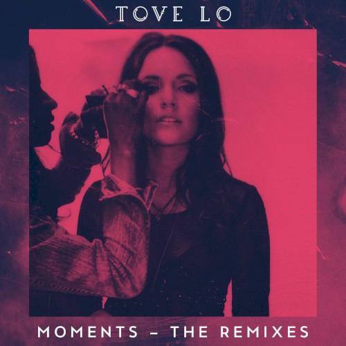 Moments (The Remixes)封面