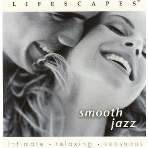 Lifescapes: Smooth Jazz封面
