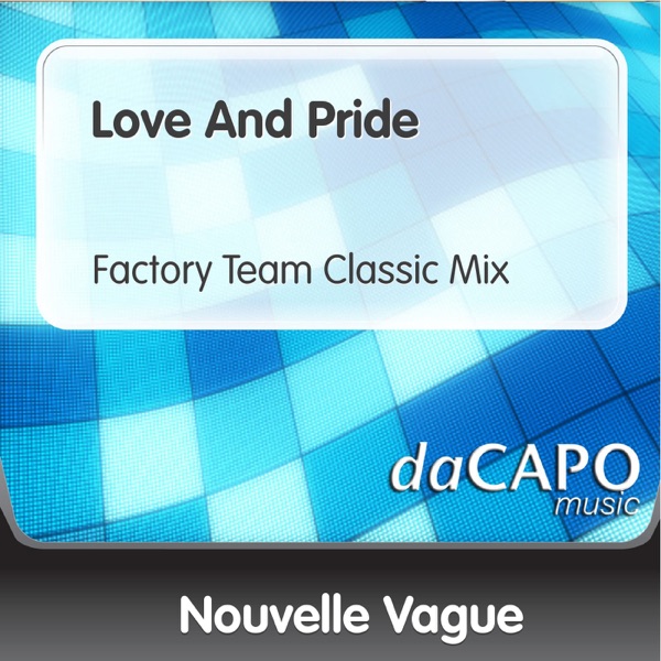 Love and Pride (Factory Team Classic mix)封面