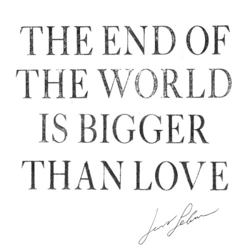 The End of the World Is Bigger Than Love封面