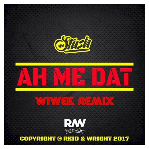 Ah Me Dat (Wiwek remix)封面