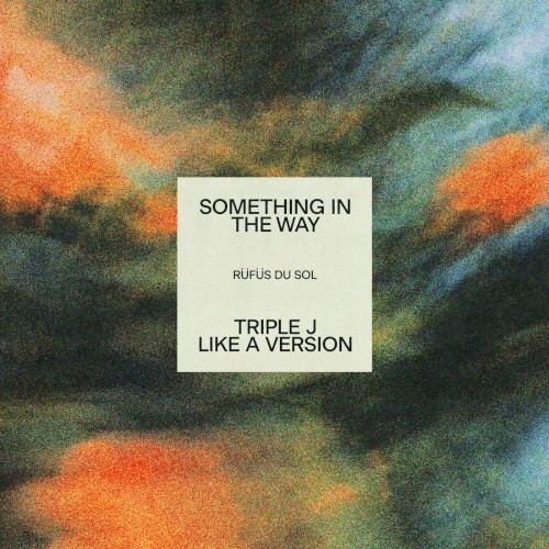 Something in the Way (triple j Like a Version)封面