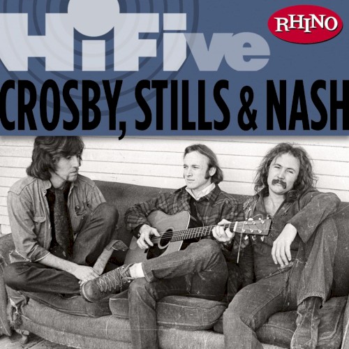 Rhino Hi-Five: Crosby, Stills & Nash封面