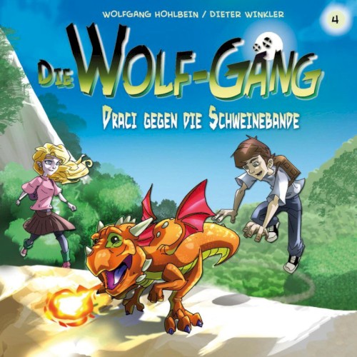 Die Wolf-Gäng 4: Draci gegen die Schweinebande封面