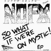 So What If We’re on Mystic! EP封面