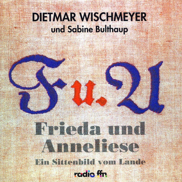 Frieda und Anneliese: Ein Sittenbild vom Lande封面