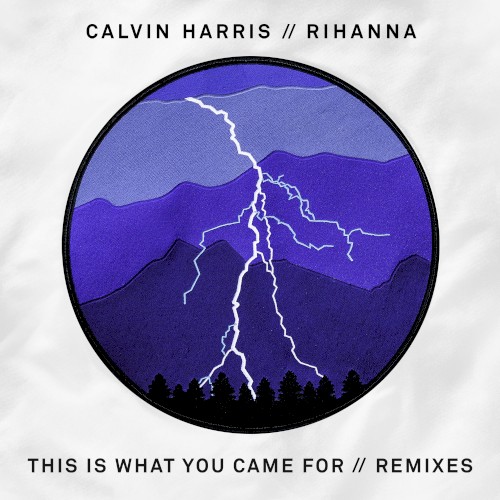 This Is What You Came For (remixes)封面