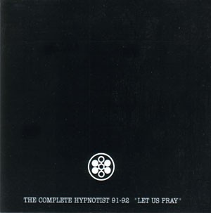 The Complete Hypnotist 91-92 - "Let Us Pray"封面