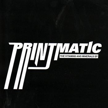 Printmatic: The Vitamins & Minerals EP封面