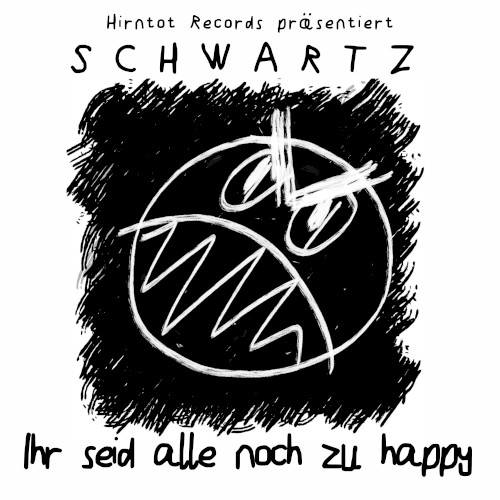 Ihr seid alle noch zu happy封面