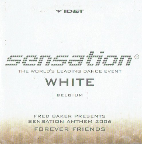 Forever Friends (Sensation Anthem 2006)封面