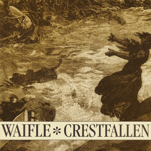 Waifle / Crestfallen split封面