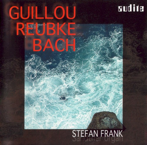 Guillou / Reubke / Bach封面