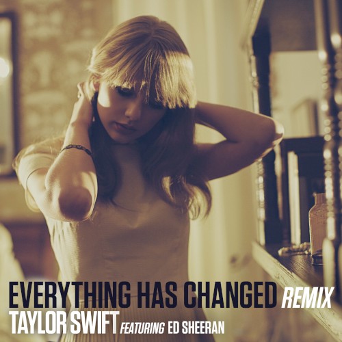 Everything Has Changed (remix)封面