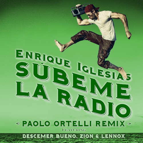 Súbeme la radio (Paolo Ortelli remix)封面