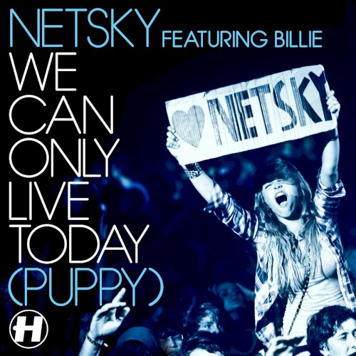 We Can Only Live Today (Puppy)封面