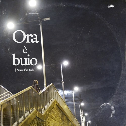 Ora è buio封面