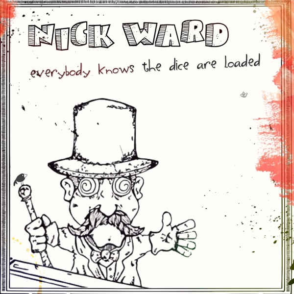Everybody Knows The Dice Are Loaded封面
