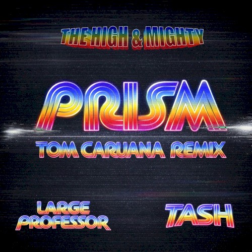 PRISM (Tom Caruana Remix) [feat. Large Professor & Tash]封面