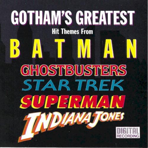 Gotham’s Greatest: Hit Themes From Batman, Ghostbusters, Star Trek, Superman & Indiana Jones封面