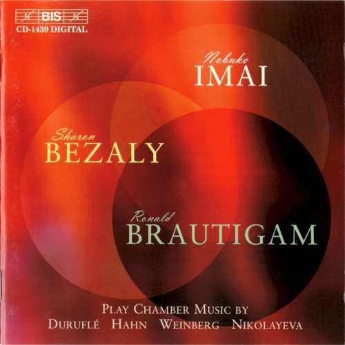 Nobuko Imai, Sharon Bezaly, Ronald Brautigam Play Chamber Music by Duruflé, Hahn, Weinberg, Nikolayeva封面