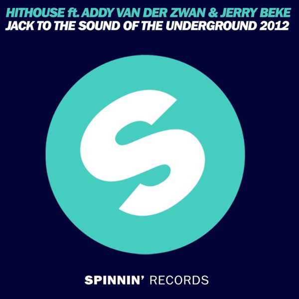 Jack To The Sound Of The Underground 2012封面