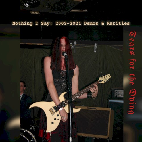 Nothing 2 Say: 2003-2021 Demos & Rarities封面