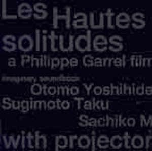 Les Hautes Solitudes: A Philippe Garrel Film封面