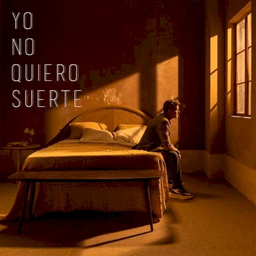 Yo No Quiero Suerte封面