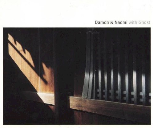 Damon & Naomi with Ghost封面