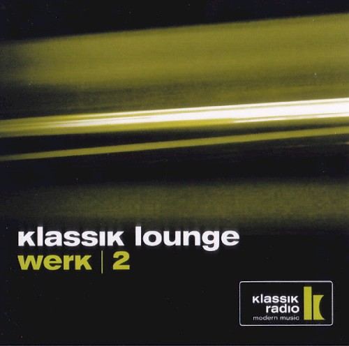 Klassik Lounge, Werk 2封面