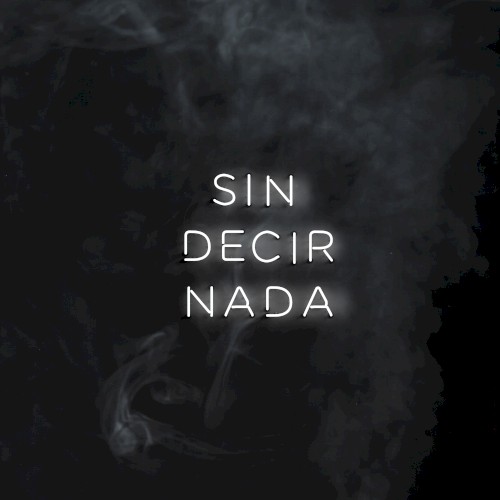 Sin Decir Nada封面
