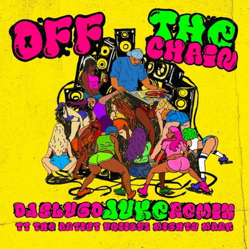 Off the Chain (DJ Slugo remix)封面