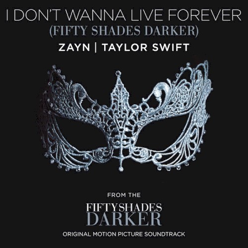 I Don’t Wanna Live Forever (Fifty Shades Darker)封面