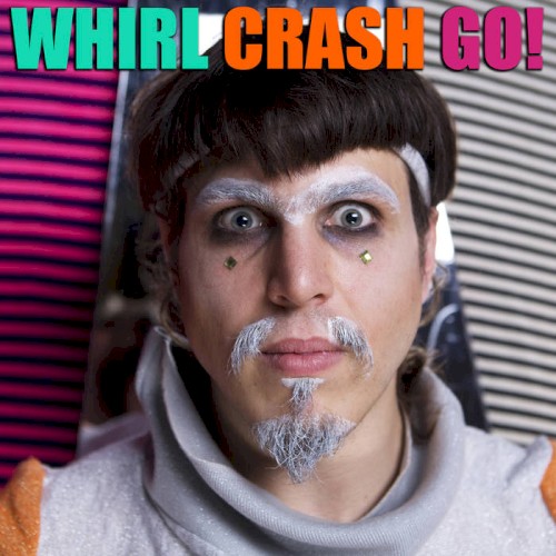 Whirl Crash Go!封面