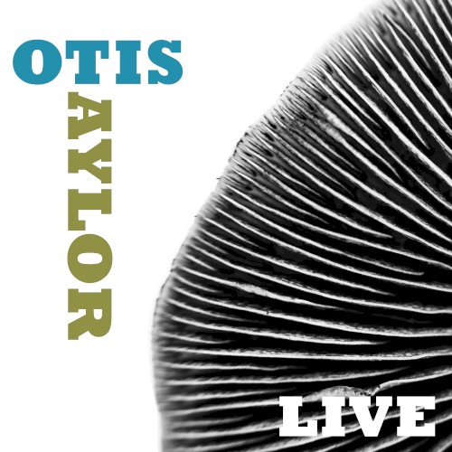 Otis Taylor Live封面