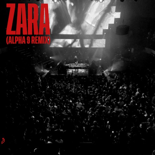 Zara (ALPHA 9 Remix)封面
