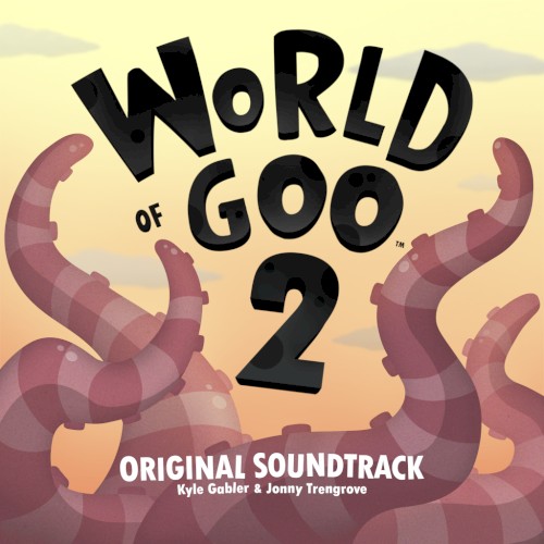 World Of Goo 2 Original Soundtrack封面