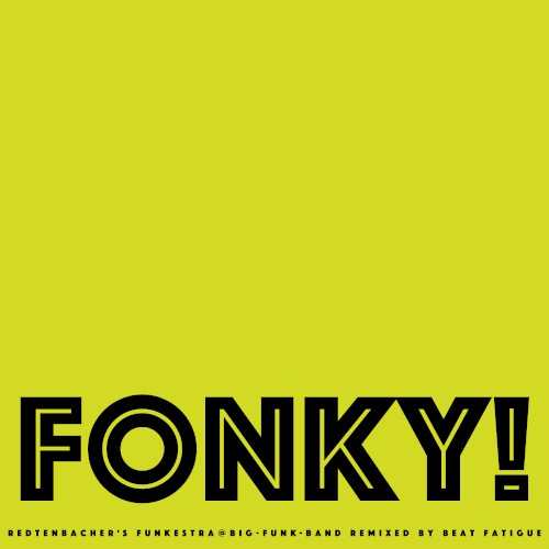 FONKY! (Big Funk Band remixed by Beat Fatigue)封面