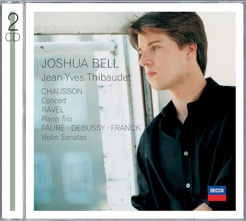 Chausson: Concert / Ravel: Piano Trio / Fauré, Debussy, Franck: Violin Sonatas封面