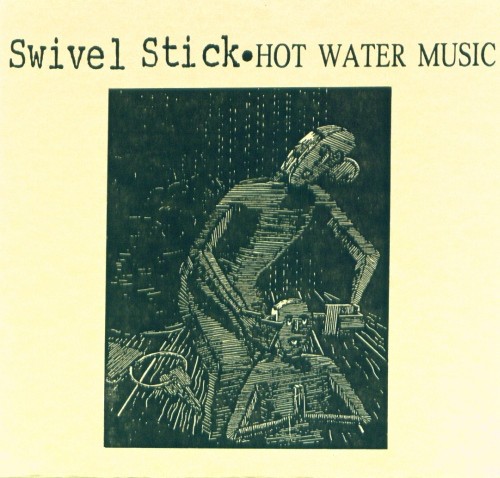 Swivel Stick / Hot Water Music封面