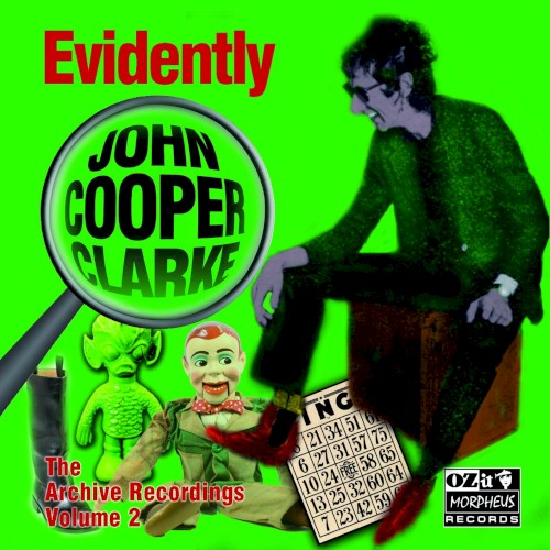 Evidently John Cooper Clarke (The Archive Recordings, Volume 2)封面