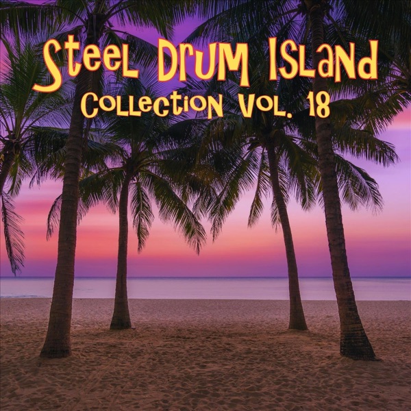 Steel Drum Island Collection, Vol. 18封面