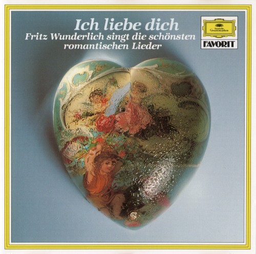 Ich liebe dich: Fritz Wunderlich singt die schönsten romantischen Lieder封面