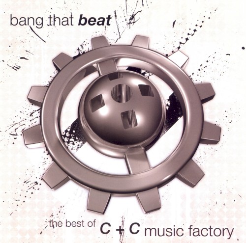 Bang That Beat: The Best of C+C Music Factory封面