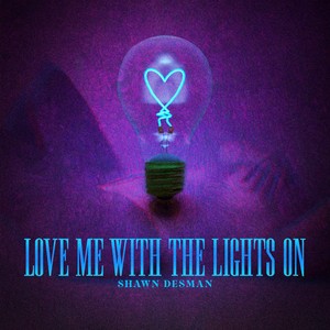 Love Me With The Lights On封面